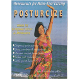 POSTURCIZE DVD Part I: Movements for Pain-free Living